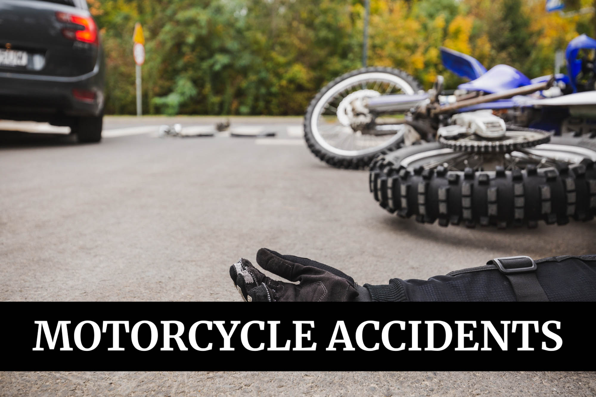 MOTORCYCLE ACCIDENTS